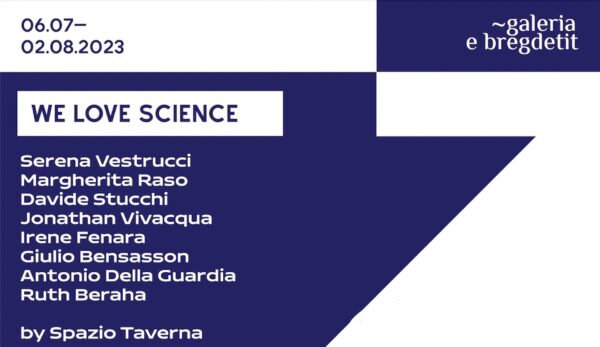 We Love Science – Dialoghi tra arte e scienza